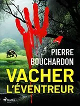 E-Book (epub) Vacher l'Éventreur von Pierre Bouchardon