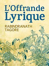 eBook (epub) L'Offrande Lyrique de Rabindranath Tagore