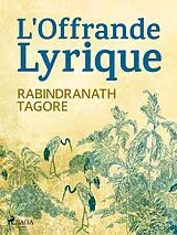 E-Book (epub) L'Offrande Lyrique von Rabindranath Tagore