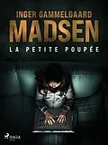 E-Book (epub) La Petite Poupée von Inger Gammelgaard Madsen