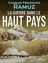 E-Book (epub) La Guerre dans le Haut-Pays von Charles Ferdinand Ramuz
