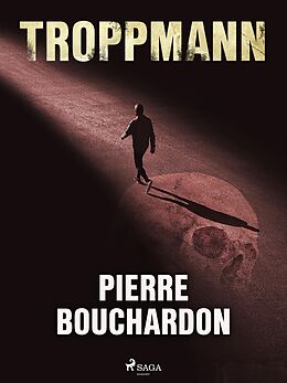 eBook (epub) Troppmann de Pierre Bouchardon