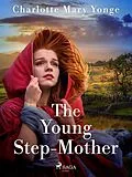 E-Book (epub) The Young Step-Mother von Charlotte Mary Yonge