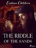 E-Book (epub) The Riddle of the Sands von Erskine Childers