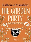 E-Book (epub) The Garden Party and Other Stories von Katherine Mansfield