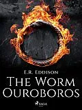 E-Book (epub) The Worm Ouroboros von E. R. Eddison