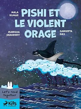 E-Book (epub) Pishi et le violent orage von Manisha Chaudhry, Mala Kumar, Sangeeta Das