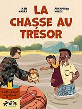 E-Book (epub) La Chasse au trésor von Ajit Narra, Arkapriya Koley