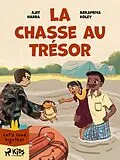 E-Book (epub) La Chasse au trésor von Ajit Narra, Arkapriya Koley