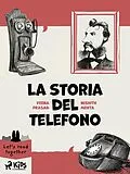 E-Book (epub) La storia del telefono von Veena Prasad, Nishith Mehta