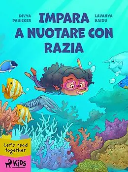 E-Book (epub) Impara a nuotare con Razia von Divya Panicker, Lavanya Naidu