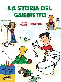 E-Book (epub) La storia del gabinetto von Veena Prasad, Greystroke