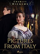 eBook (epub) Pictures From Italy de Charles Dickens