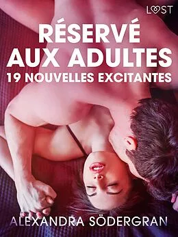 E-Book (epub) Réservé aux adultes : 19 nouvelles excitantes von Alexandra Södergran