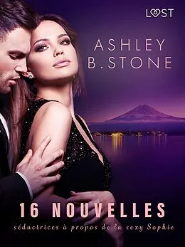 E-Book (epub) 16 nouvelles séductrices à propos de la sexy Sophie von Ashley B. Stone