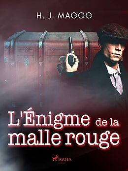 eBook (epub) L'Énigme de la malle rouge de H. J. Magog