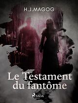 eBook (epub) Le Testament du fantôme de H. J. Magog