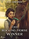 E-Book (epub) The Rocking-Horse Winner von D. H. Lawrence