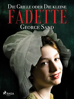 E-Book (epub) Die Grille oder Die kleine Fadette von George Sand
