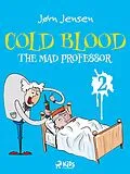 E-Book (epub) Cold Blood 2 - The Mad Professor von Jørn Jensen