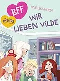 E-Book (epub) BFF - Wir lieben Vilde von Line Leonhardt