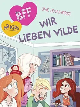 E-Book (epub) BFF - Wir lieben Vilde von Line Leonhardt