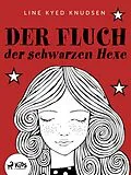 E-Book (epub) Der Fluch der schwarzen Hexe von Line Kyed Knudsen
