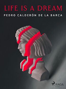 eBook (epub) Life Is a Dream de Pedro Calderón De La Barca