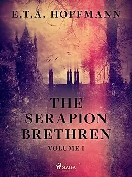 E-Book (epub) The Serapion Brethren Volume 1 von E. T. A. Hoffmann