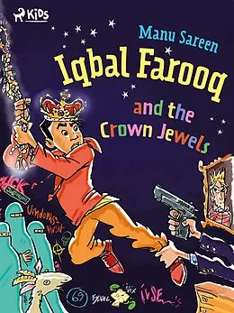 E-Book (epub) Iqbal Farooq and the Crown Jewels von Manu Sareen