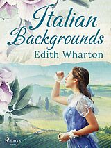 E-Book (epub) Italian Backgrounds von Edith Wharton