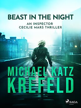 eBook (epub) Beast in the Night - An Inspector Cecilie Mars Thriller de Michael Katz Krefeld