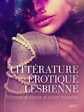 E-Book (epub) Littérature érotique lesbienne : Princesse poétesse et autres nouvelles von Carrie S. Jones, Sara Agnès L., Ashley B. Stone
