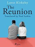 E-Book (epub) The Reunion von Lotte Kirkeby Hansen