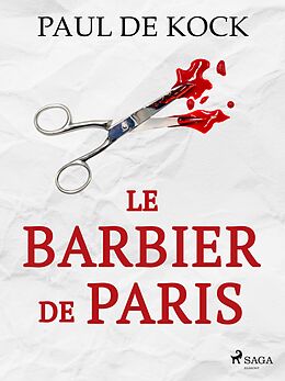 eBook (epub) Le Barbier de Paris de Paul De Kock