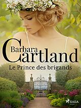 eBook (epub) Le Prince des brigands de Barbara Cartland