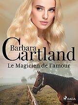 eBook (epub) Le Magicien de l'amour de Barbara Cartland