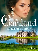 eBook (epub) Le Lac de l'amour de Barbara Cartland