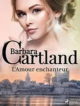 E-Book (epub) L'Amour enchanteur von Barbara Cartland