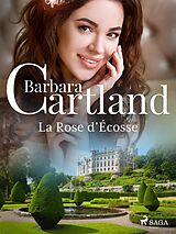 eBook (epub) La Rose d'Écosse de Barbara Cartland