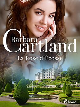 E-Book (epub) La Rose d'Écosse von Barbara Cartland