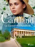 E-Book (epub) La Lumière d'Apollon von Barbara Cartland
