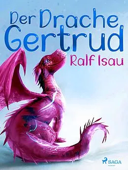 E-Book (epub) Der Drache Gertrud von Ralf Isau