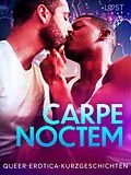 E-Book (epub) Carpe Noctem: Queer-Erotica-Kurzgeschichten von Lust Authors