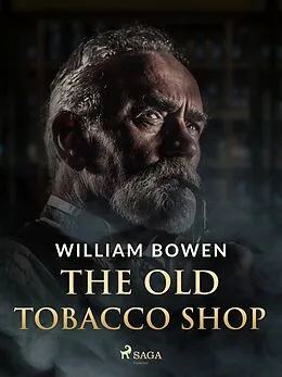 E-Book (epub) The Old Tobacco Shop von William Bowen