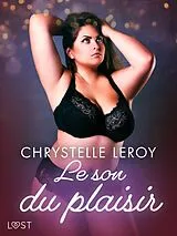 E-Book (epub) Le son du plaisir - Une nouvelle érotique von Chrystelle Leroy