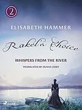 E-Book (epub) Rakel's Choice von Elisabeth Hammer