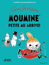 eBook (epub) Petite Mu arrive ! de Tove Jansson