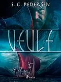 E-Book (epub) Veulf von S. C. Pedersen