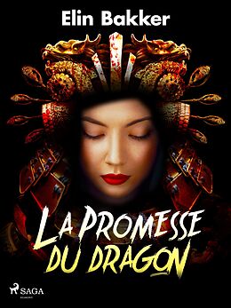 eBook (epub) La Promesse du dragon de Elin Bakker